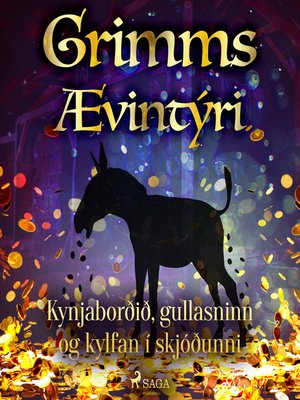 cover image of Kynjaborðið, gullasninn og kylfan í skjóðunni